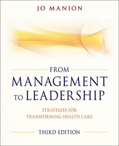 Бумажная книга «From Management to Leadership: Strategies for Transforming Health», автор Джо Манион - фото №1