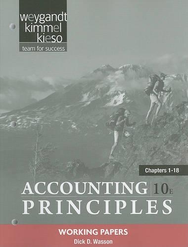 Паперова книга «Working Papers Chapters 1-18 to accompany Accounting Principles», авторів Дональд Е. Кієсо, Джеррі Дж. Вейгандт, Пол Д. Кіммел - фото №1