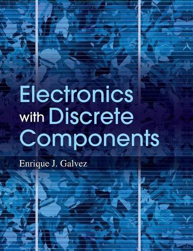 Паперова книга «Electronics with Discrete Components», автор Енріке Х. Гальвес - фото №1