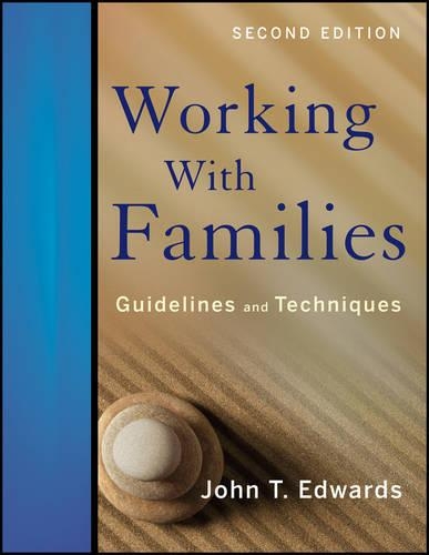 Бумажная книга «Working With Families: Guidelines and Techniques», автор Джон Т. Эдвардс - фото №1