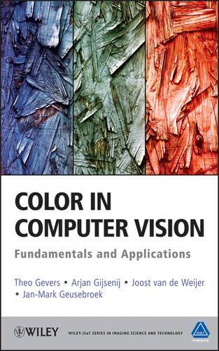 Бумажная книга «Color in Computer Vision: Fundamentals and Applications», авторов Арджан Гийсений, Ян-Марк Гейзебрук, Йост ван де Вейер, Тео Геверс - фото №1