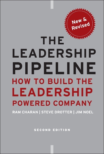 Бумажная книга «The Leadership Pipeline: How to Build the Leadership Powered Company», авторов Джеймс Л. Ноэль, Стивен Дроттер - фото №1