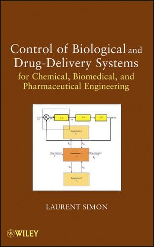 Бумажная книга «Control of Biological and Drug-Delivery Systems for Chemical, Biomedical, and Pharmaceutical Engineering», автор Лоран Симон - фото №1