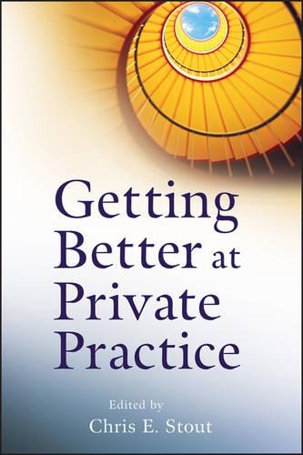 Бумажная книга «Getting Better at Private Practice», автор Крис Э. Стаут - фото №1