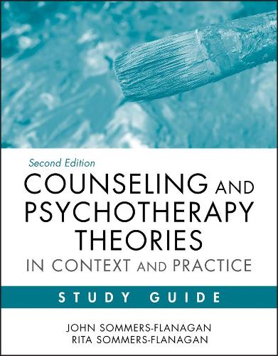 Паперова книга «Counseling and Psychotherapy Theories in Context and Practice Study Guide», авторів Джон Соммерс-Фланаган, Ріта Соммерс-Фланаґан - фото №1