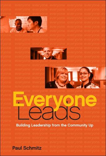 Бумажная книга «Everyone Leads: Building Leadership from the Community Up», автор Пауль Шмитц - фото №1