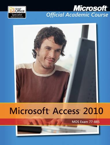 [object Object] «Exam 77-885 Microsoft Access 2010 with Microsoft Office 2010 Evaluation Software», автор Microsoft Official Academic Course - фото №1