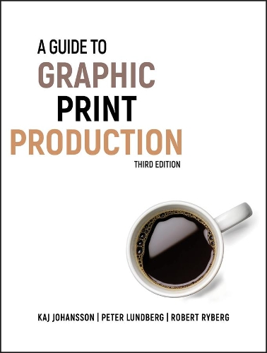 Паперова книга «A Guide to Graphic Print Production», авторів Кай Йоханссон, Петер Лундберг, Роберт Риберг - фото №1