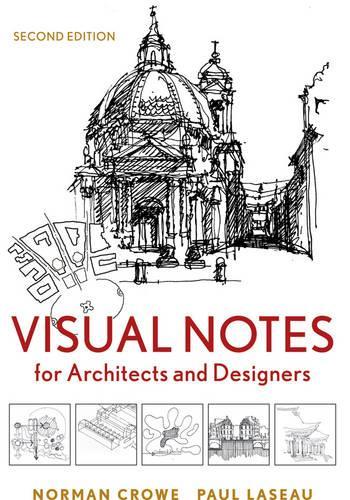 Бумажная книга «Visual Notes for Architects and Designers», авторов Норман Кроу, Поль Лазо - фото №1