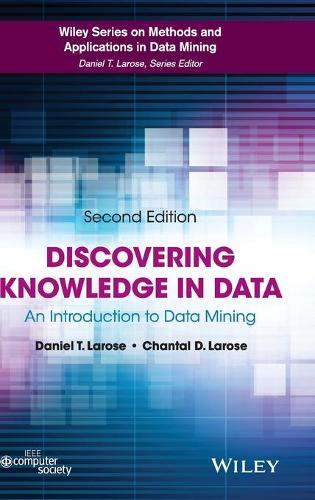 [object Object] «Discovering Knowledge in Data: An Introduction to Data Mining», авторів Шанталь Д. Лароуз, Деніел Т. Лароуз - фото №1