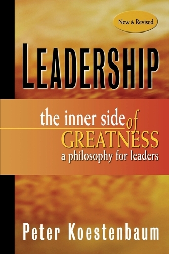 Бумажная книга «Leadership, New and Revised: The Inner Side of Greatness, A Philosophy for Leaders», автор Питер Кестенбаум - фото №1