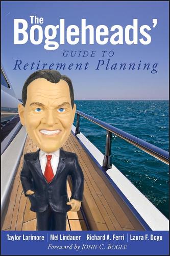 Бумажная книга «The Bogleheads' Guide to Retirement Planning», авторов Лаура Ф. Догу, Мел Линдауэр, Ричард А. Ферри, Тейлор Ларимор - фото №1