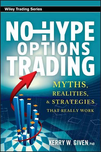 Бумажная книга «No-Hype Options Trading: Myths, Realities, and Strategies That Really Work», автор Керри В. Гивен - фото №1
