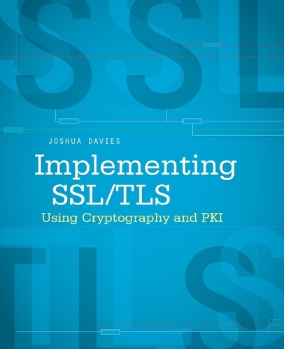 [object Object] «Implementing SSL / TLS Using Cryptography and PKI», автор Джошуа Девіс - фото №1