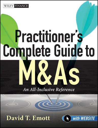 Бумажная книга «Practitioner's Complete Guide to M&As, with Website: An All-Inclusive Reference», автор Дэвид Т. Эмотт - фото №1