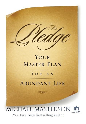 Паперова книга «The Pledge: Your Master Plan for an Abundant Life», автор Майкл Мастерсон - фото №1