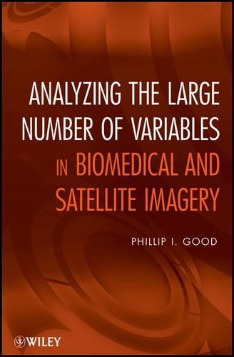 [object Object] «Analyzing the Large Number of Variables in Biomedical and Satellite Imagery», автор Філіп І. Гуд - фото №1