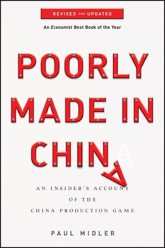 [object Object] «Poorly Made in China: An Insider's Account of the China Production Game», автор Пол Мидлер - фото №1