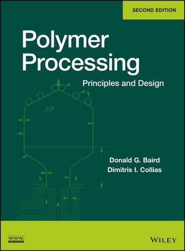 Бумажная книга «Polymer Processing: Principles and Design», авторов Димитрис И. Коллиас, Дональд Г. Бэрд - фото №1