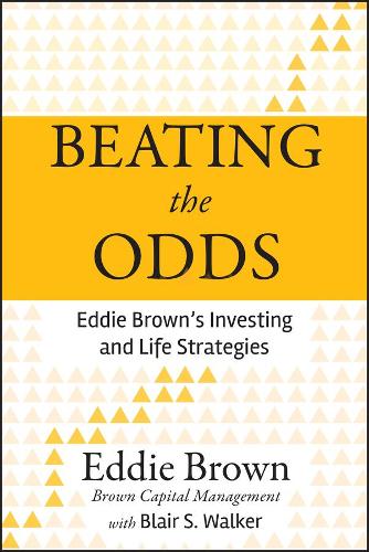 Паперова книга «Beating the Odds: Eddie Brown's Investing and Life Strategies», автор Едді Браун - фото №1
