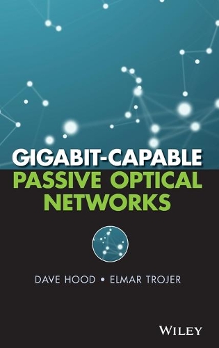 [object Object] «Gigabit-capable Passive Optical Networks», автор Д. Гуд - фото №1