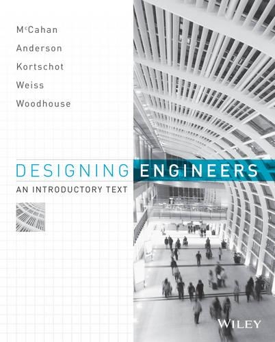 Паперова книга «Designing Engineers: An Introductory Text», авторів Кімберлі А. Вудхаус, Марк Коршот, Пітер Е. Вайс, Філ Андерсон, Сьюзен МакКехан - фото №1