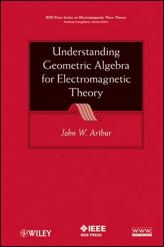 Бумажная книга «Understanding Geometric Algebra for Electromagnetic Theory», автор Джон В. Артур - фото №1