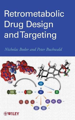 Бумажная книга «Retrometabolic Drug Design and Targeting», авторов Николас Бодор, Питер Бухвальд - фото №1