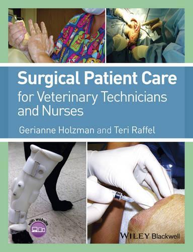 Бумажная книга «Surgical Patient Care for Veterinary Technicians and Nurses», авторов Джерианн Хольцман, Тери Раффел - фото №1