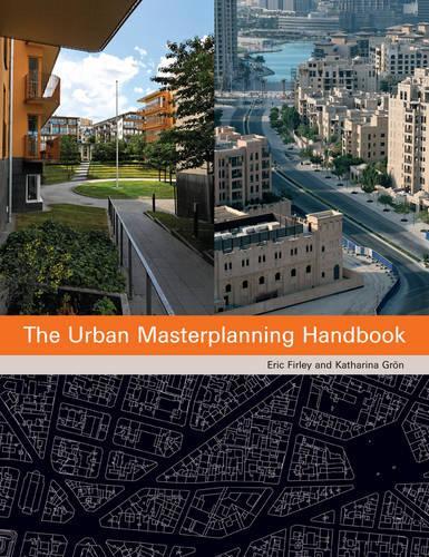 Паперова книга «The Urban Masterplanning Handbook», авторів Ерік Фірлі, Катаріна Гроен - фото №1