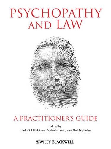 Паперова книга «Psychopathy and Law: A Practitioner's Guide», автор Геліна Хякканен-Нюхольм - фото №1