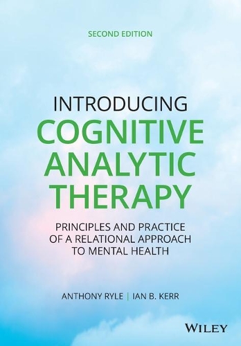 Бумажная книга «Introducing Cognitive Analytic Therapy: Principles and Practice of a Relational Approach to Mental Health», авторов Энтони Райл, Ян Б. Керр - фото №1