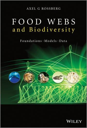 Паперова книга «Food Webs and Biodiversity: Foundations, Models, Data», автор Аксель Г. Россберг - фото №1