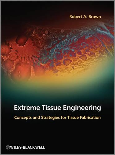 Паперова книга «Extreme Tissue Engineering: Concepts and Strategies for Tissue Fabrication», автор Роберт А. Браун - фото №1