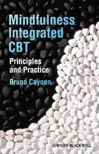 Бумажная книга «Mindfulness-integrated CBT: Principles and Practice», автор Бруно А. Каюн - фото №1