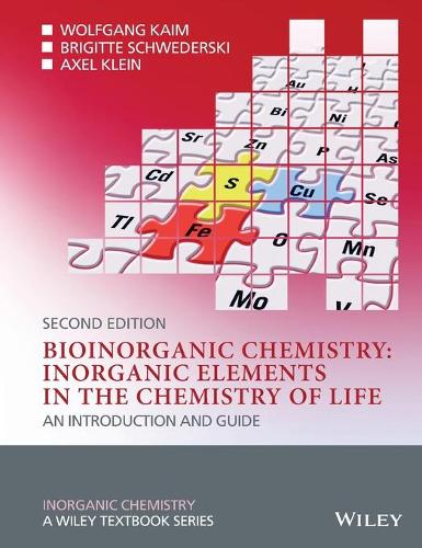 Бумажная книга «Bioinorganic Chemistry -- Inorganic Elements in the Chemistry of Life: An Introduction and Guide», авторов Аксель Кляйн, Бриджит Шведерски, Вольфганг Кайм - фото №1