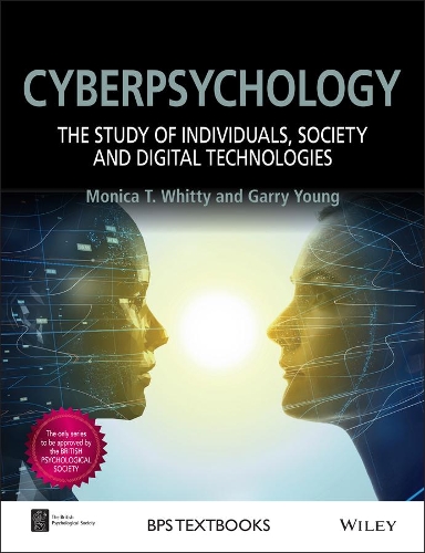 Бумажная книга «Cyberpsychology: The Study of Individuals, Society and Digital Technologies», автор Моника Т. Уитти - фото №1