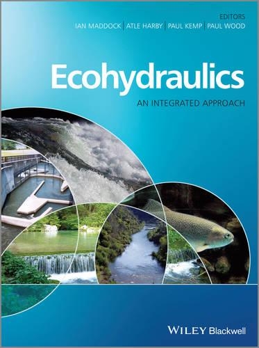Бумажная книга «Ecohydraulics: An Integrated Approach», авторов Атле Харби, Ян Мэддок, Пол Дж. Вуд, Пол Кемп - фото №1
