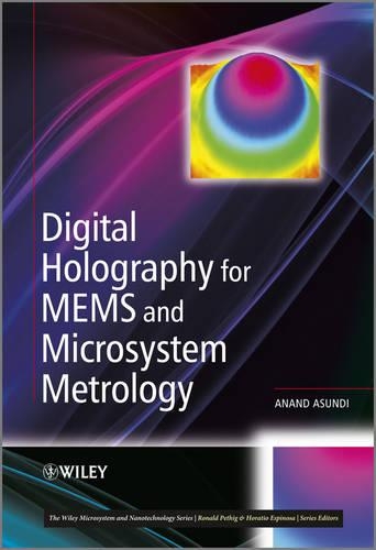 Бумажная книга «Digital Holography for MEMS and Microsystem Metrology», автор Ананд Асунди - фото №1