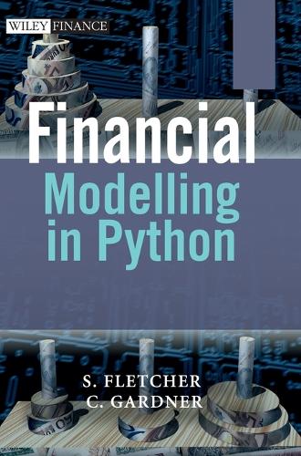 Бумажная книга «Financial Modelling in Python», авторов Кристофер Гарднер, Шейн Флетчер - фото №1