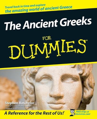 Бумажная книга «The Ancient Greeks For Dummies», автор Стивен Батчелор - фото №1