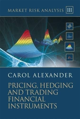 [object Object] «Market Risk Analysis, Pricing, Hedging and Trading Financial Instruments», автор Кэрол Александр - фото №1