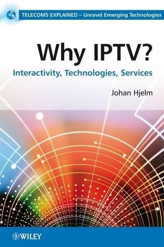 Паперова книга «Why IPTV?: Interactivity, Technologies, Services», автор Йохан Х'єльм - фото №1