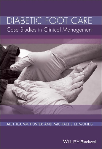 Паперова книга «Diabetic Foot Care: Case Studies in Clinical Management», авторів Алетея В.М. Фостер, Майкл Е. Едмондс - фото №1