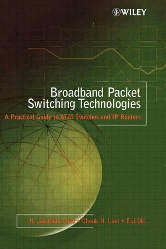 [object Object] «Broadband Packet Switching Technologies: A Practical Guide to ATM Switches and IP Routers», авторів Чук Х. Лам, Ейдзі Окі, Х. Джонатан Чао - фото №1