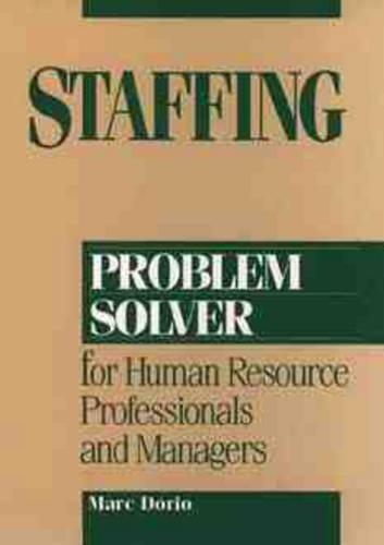 Паперова книга «Staffing Problem Solver: For Human Resource Professionals and Managers», автор Марк Доріо - фото №1