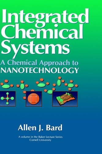 Бумажная книга «Integrated Chemical Systems: A Chemical Approach to Nanotechnology», автор Аллен Дж. Бард - фото №1