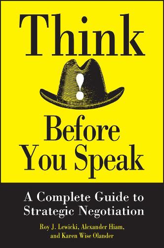 Бумажная книга «Think Before You Speak: A Complete Guide to Strategic Negotiation», авторов Александр Хайам, Карен Уайз Оландер, Рой Дж. Левицки - фото №1