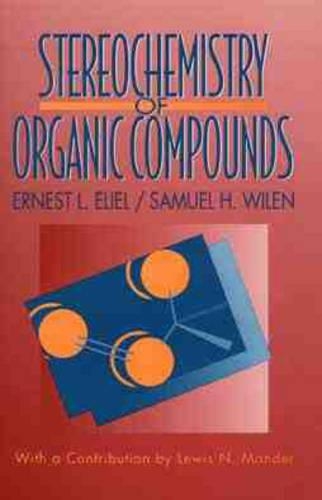 Паперова книга «Stereochemistry of Organic Compounds», авторів Ернест Л. Еліель, Семюель Х. Вілен - фото №1