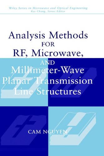 [object Object] «Analysis Methods for RF, Microwave, and Millimeter-Wave Planar Transmission Line Structures», автор Кам Нгуєн - фото №1